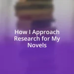 How I Approach Research for My Novels