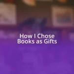 How I Chose Books as Gifts