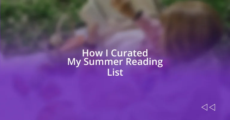 How I Curated My Summer Reading List