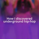 How I discovered underground hip-hop