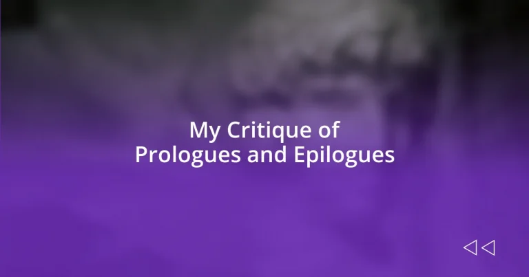 My Critique of Prologues and Epilogues