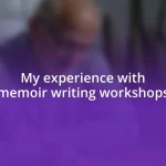 My experience with memoir writing workshops