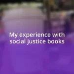 My experience with social justice books