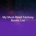 My Must-Read Fantasy Books List