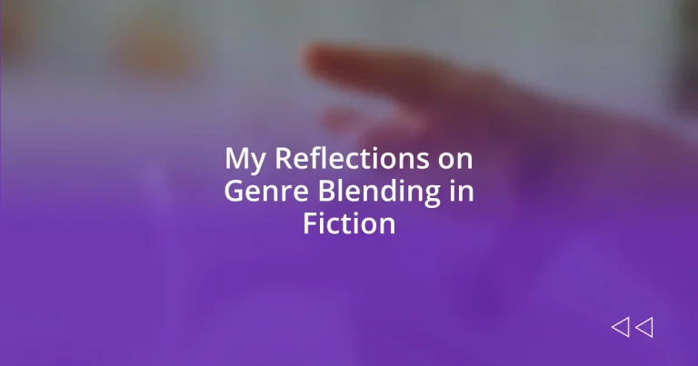 My Reflections on Genre Blending in Fiction