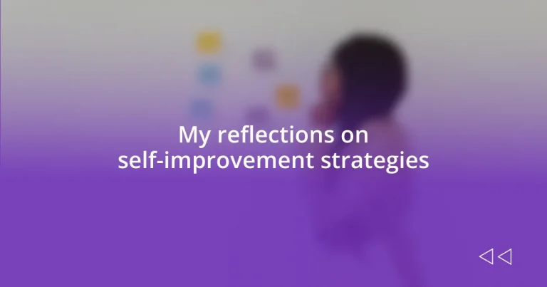 My reflections on self-improvement strategies