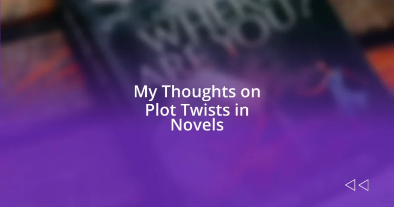 My Thoughts on Plot Twists in Novels