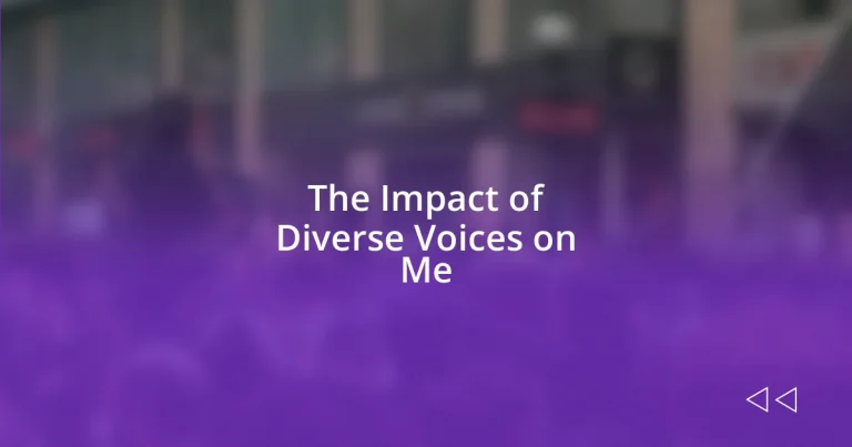 The Impact of Diverse Voices on Me