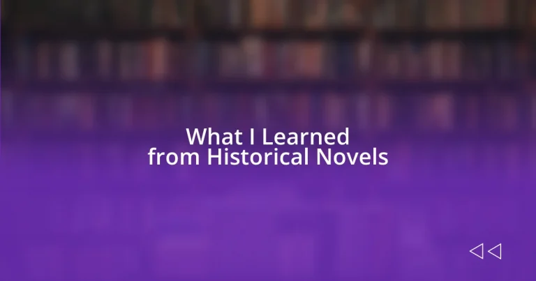 What I Learned from Historical Novels