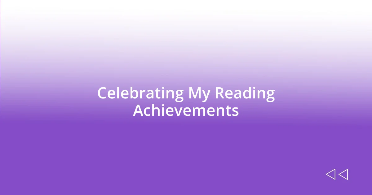 Celebrating My Reading Achievements