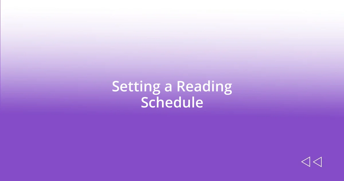 Setting a Reading Schedule