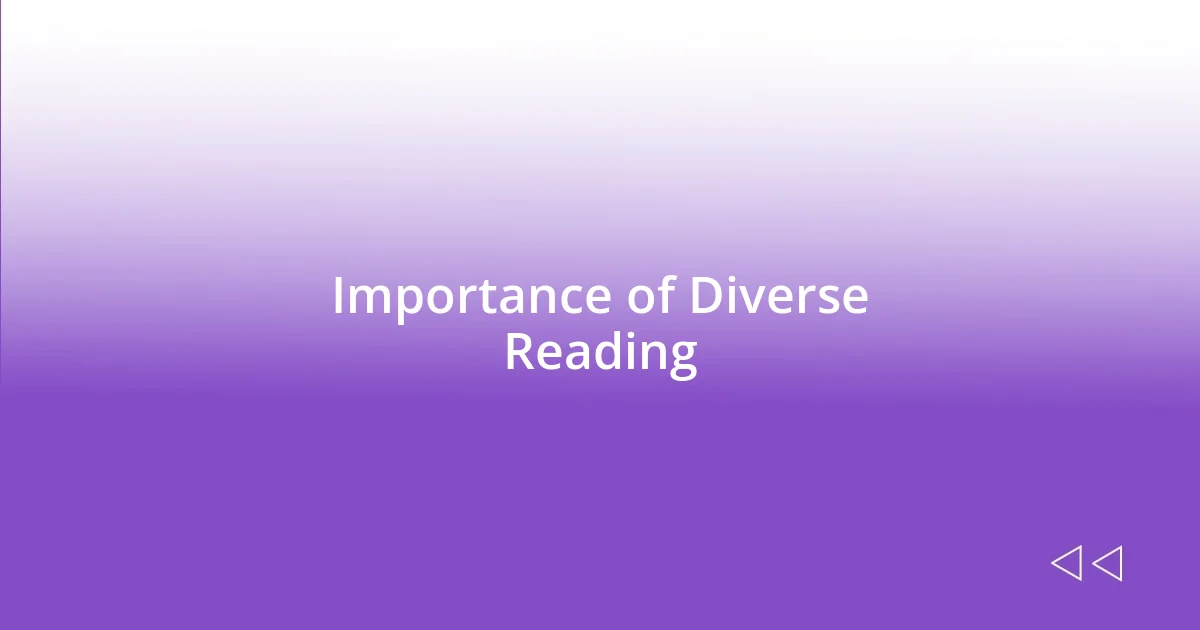 Importance of Diverse Reading