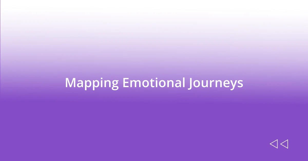 Mapping Emotional Journeys