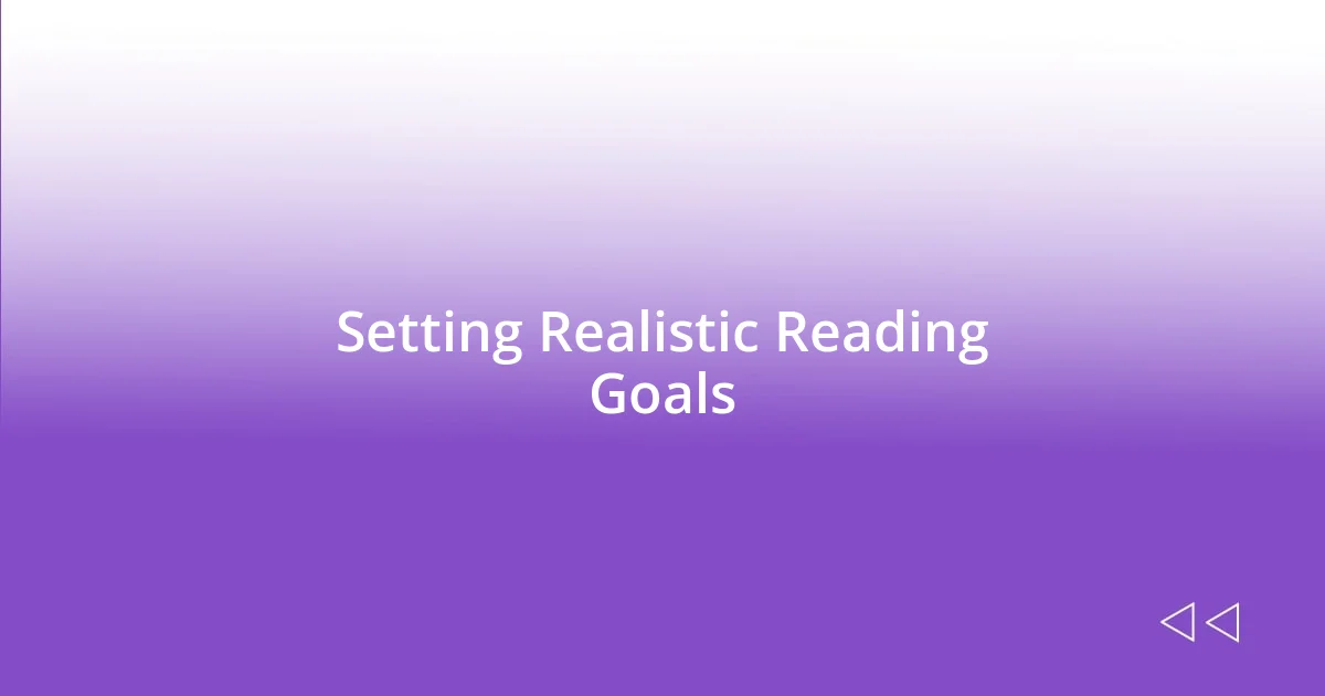 Setting Realistic Reading Goals