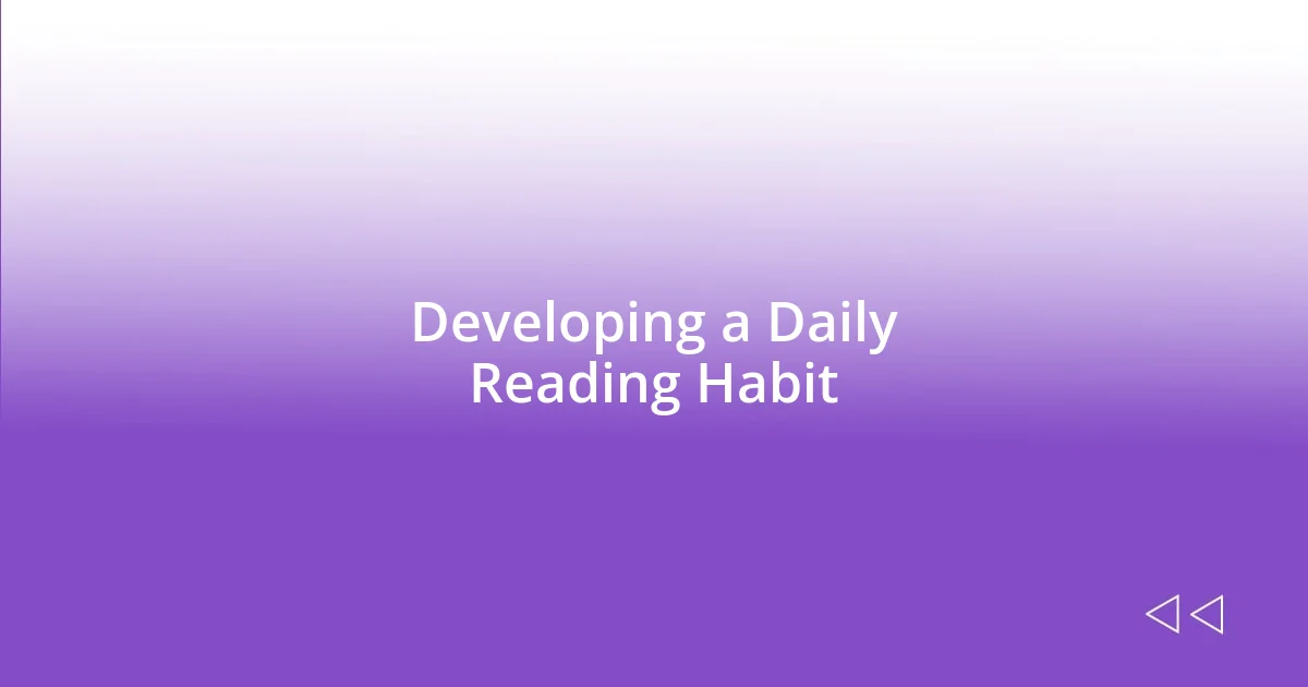 Developing a Daily Reading Habit