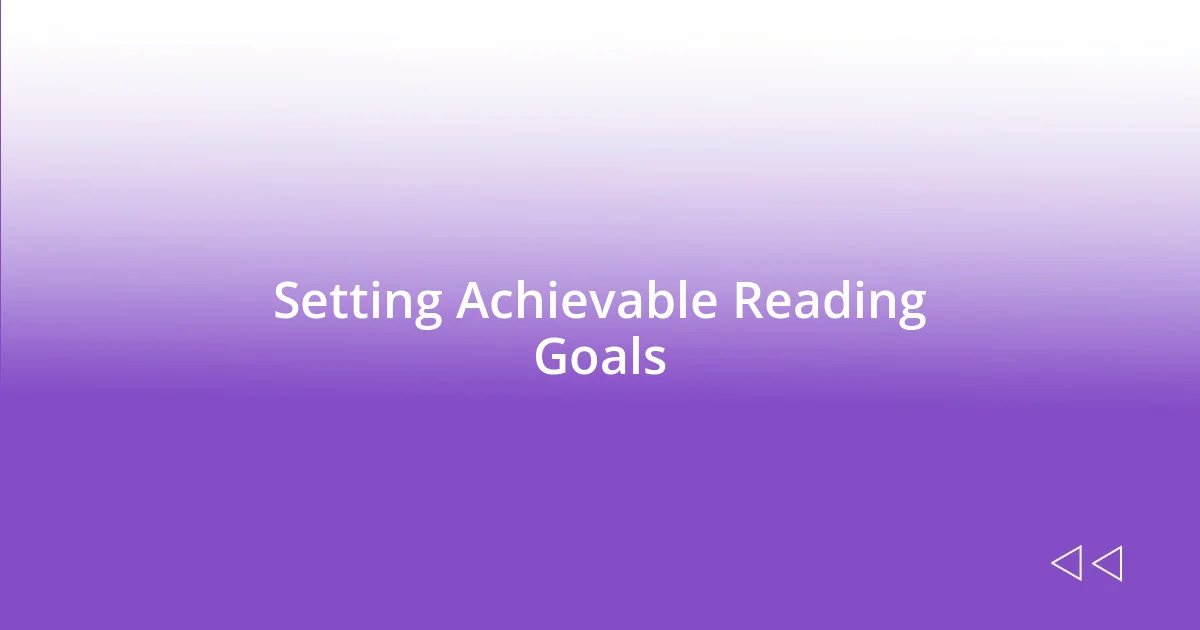 Setting Achievable Reading Goals