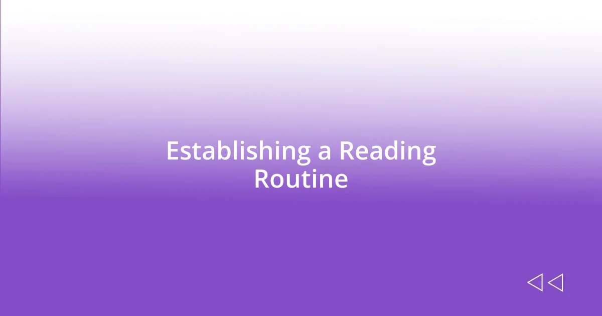 Establishing a Reading Routine