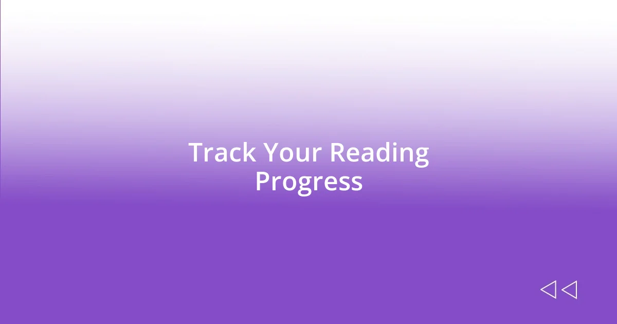 Track Your Reading Progress