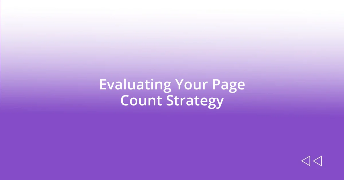 Evaluating Your Page Count Strategy