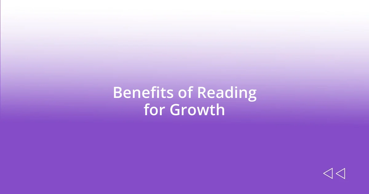 Benefits of Reading for Growth