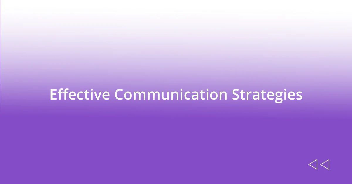 Effective Communication Strategies