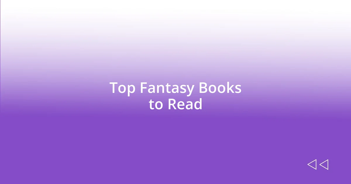 Top Fantasy Books to Read