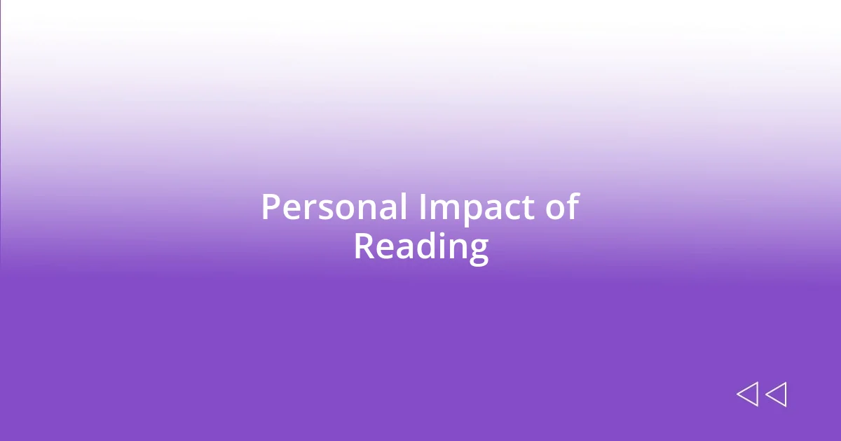 Personal Impact of Reading