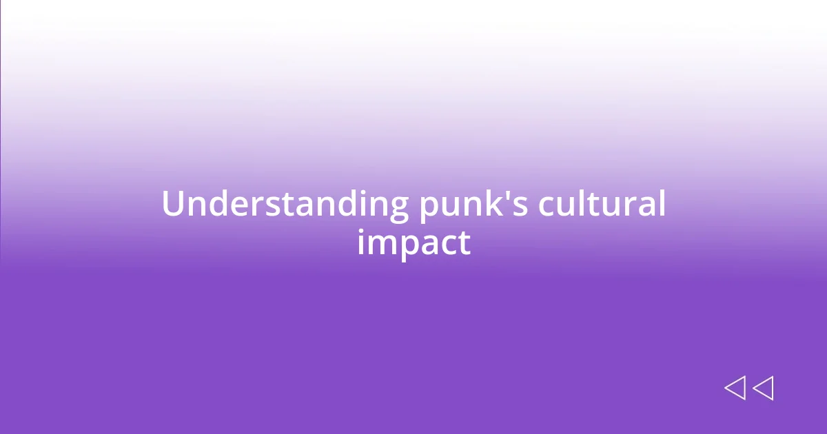 Understanding punk