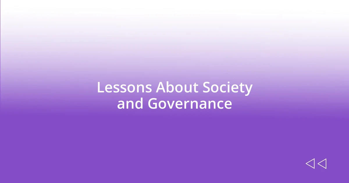 Lessons About Society and Governance