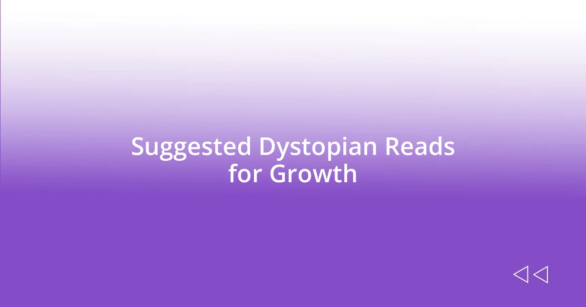 Suggested Dystopian Reads for Growth