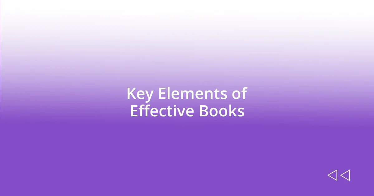 Key Elements of Effective Books